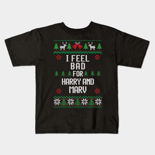 I feel bad for Harry and Marv - Home Alone Christmas Kids T-Shirt by BodinStreet